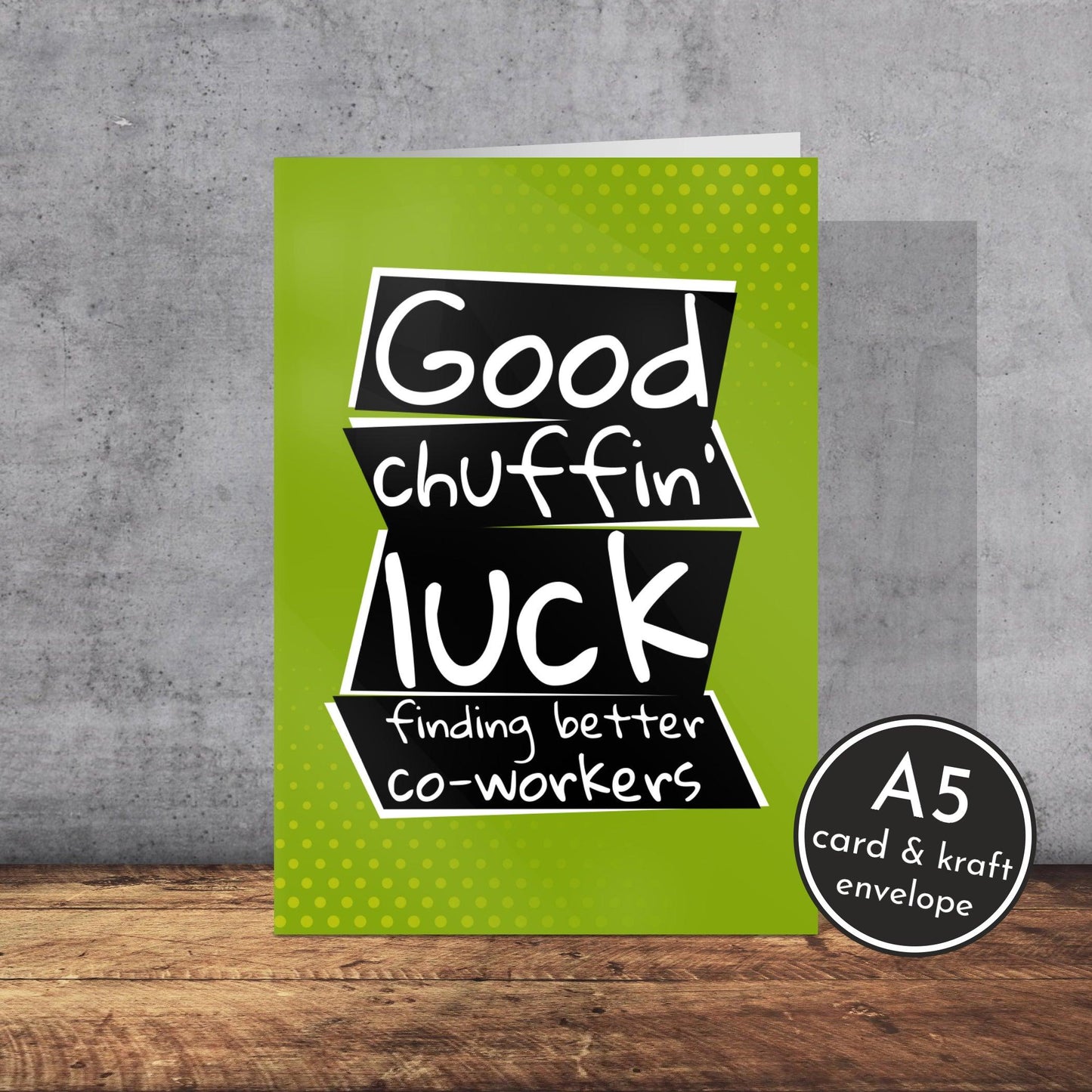 Good Luck Finding Better Co-Workers Card | Yorkshire Slang | A5 Card and Envelope - Millstones & Moor