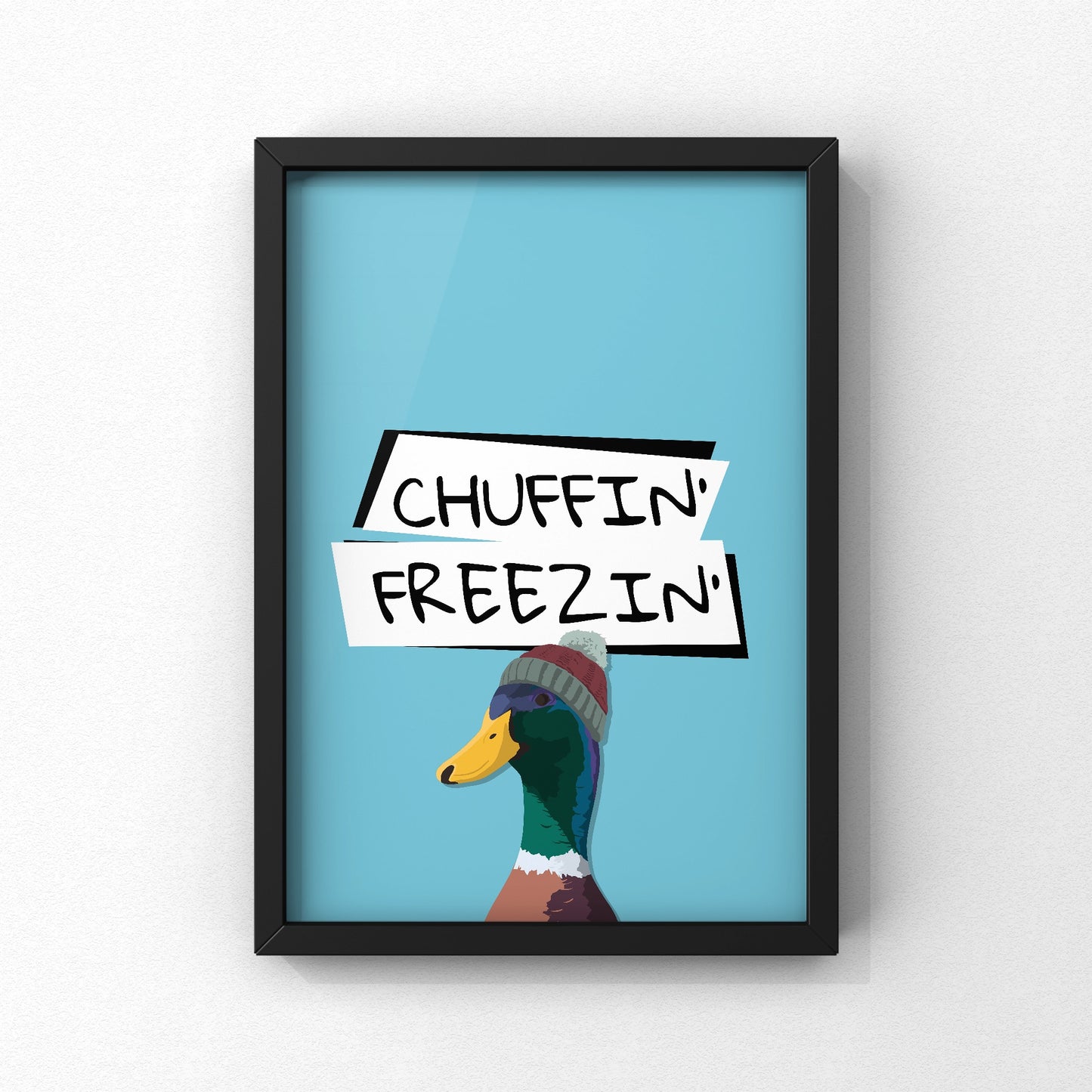 Chuffin’ Freezin’ Yorkshire Print | Yorkshire Slang | A5 A4 A3 - Millstones & Moor