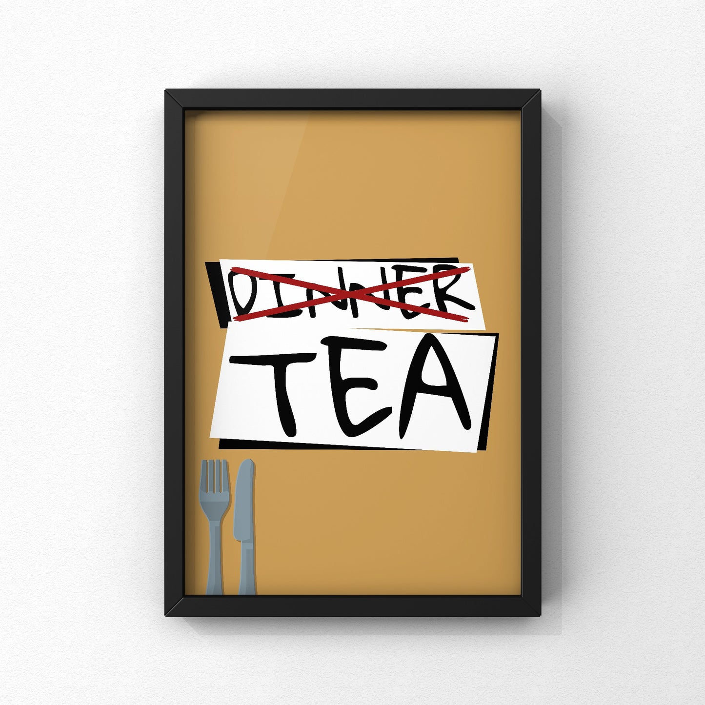 Tea Not Dinner Yorkshire Print | Yorkshire Slang | A5 A4 A3 - Millstones & Moor