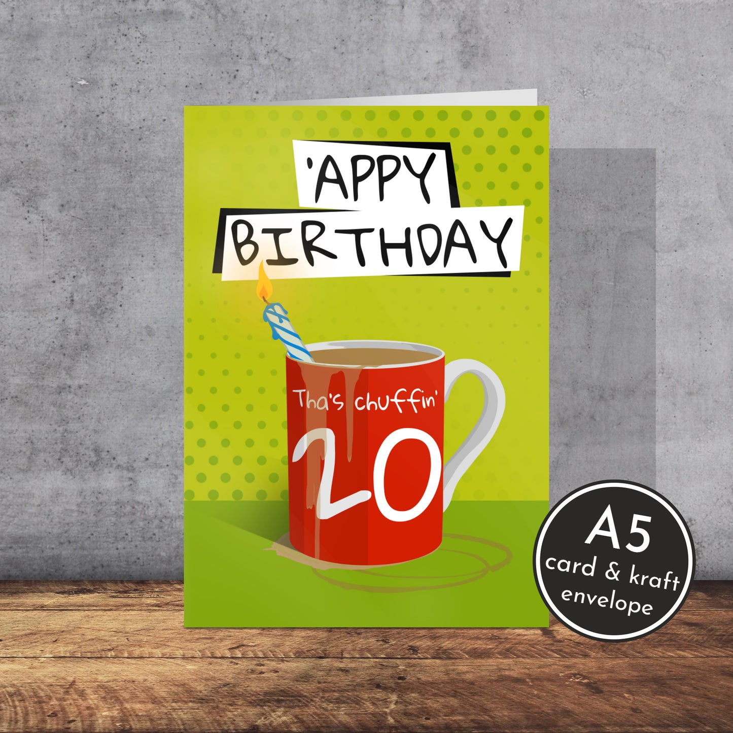 Tha’s Chuffin’ 20 Birthday Card | Yorkshire slang | A5 Card and Envelope - Millstones & Moor