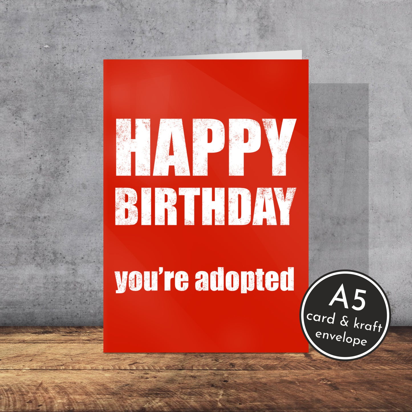 You’re Adopted Rude Birthday Card | A5 Card and Envelope - Millstones & Moor
