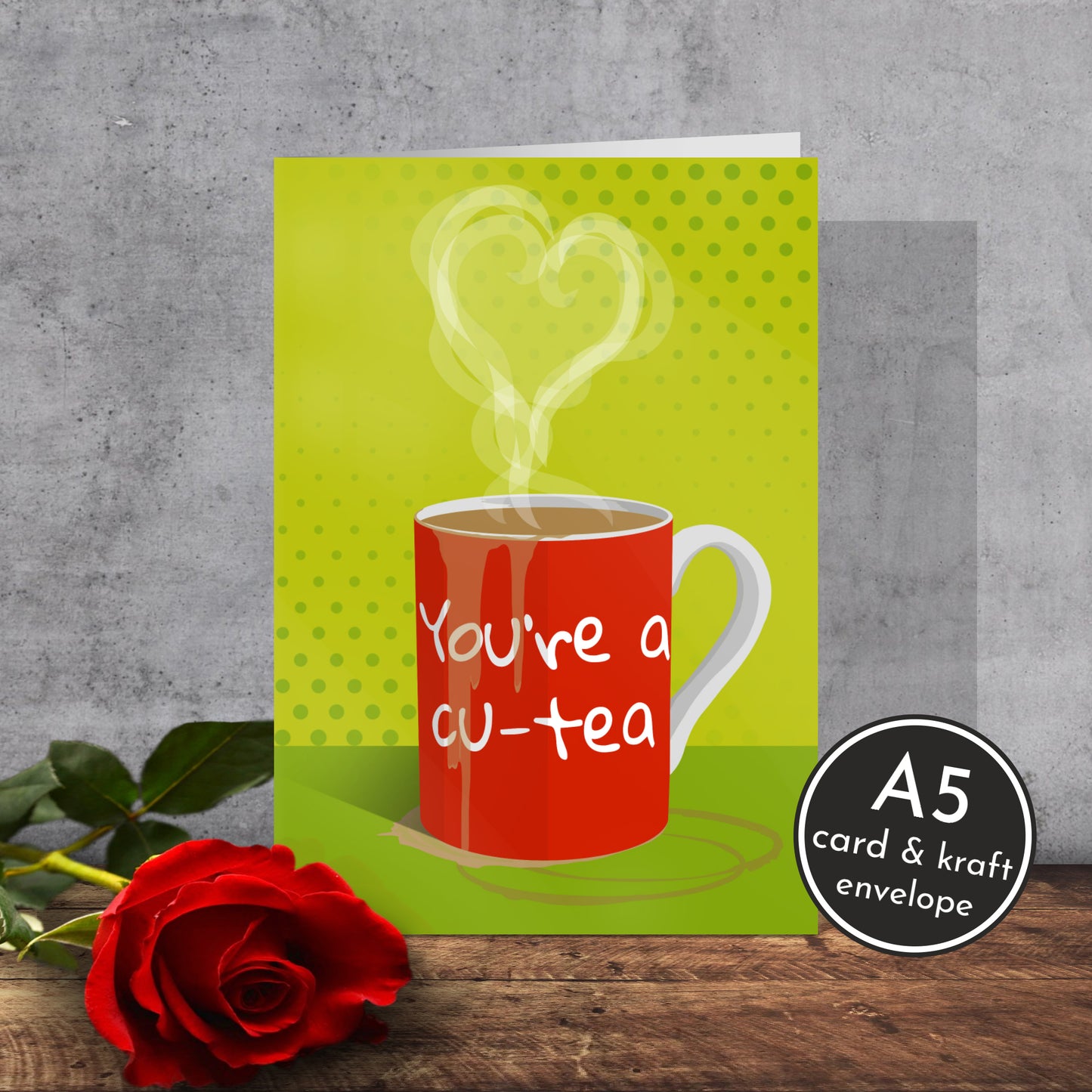 You’re a Cu-tea Valentine’s Day Card | A5 Card and Envelope - Millstones & Moor