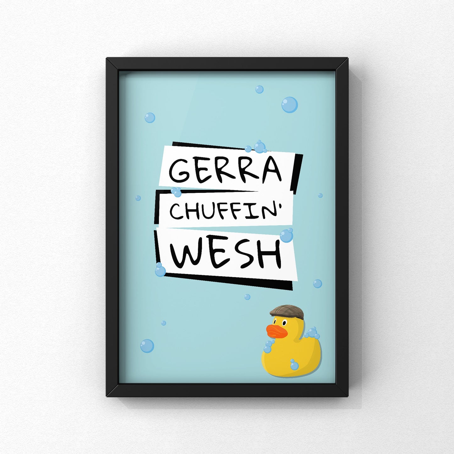 Gerra Chuffin’ Wesh Yorkshire Print | Yorkshire Slang | A5 A4 A3 - Millstones & Moor
