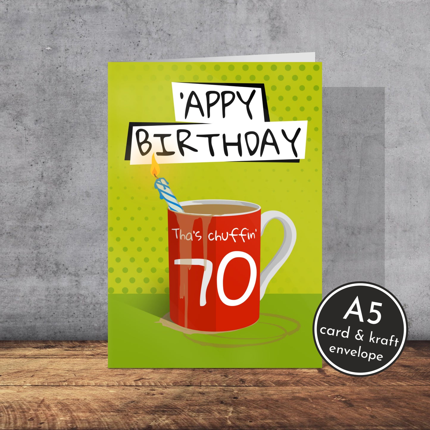 Tha’s Chuffin’ 70 Birthday Card | Yorkshire slang | A5 Card and Envelope - Millstones & Moor