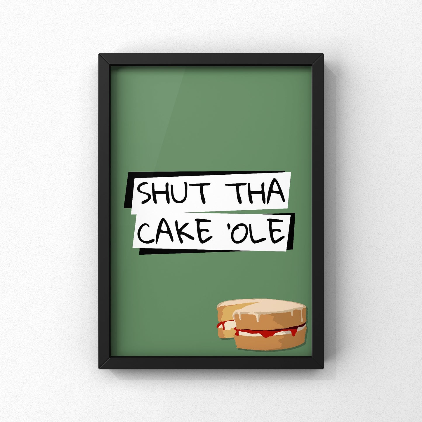 Shut Tha Cake ‘Ole Yorkshire Print | Yorkshire Slang | A5 A4 A3 - Millstones & Moor