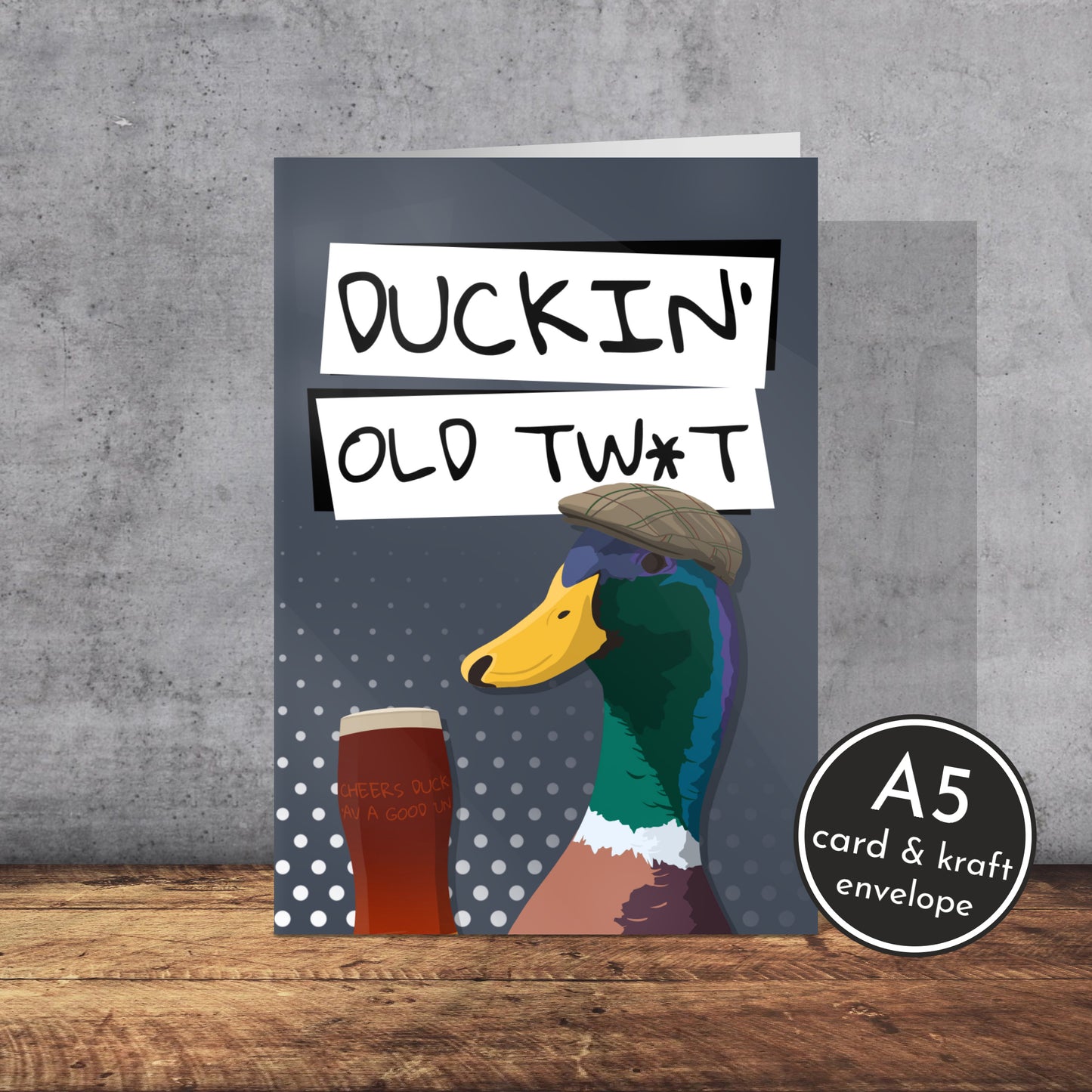 Duckin’ Old Twat Birthday Card | Yorkshire slang | A5 Card and Envelope - Millstones & Moor