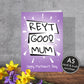 Reyt Good Mum Mother’s Day Card | Yorkshire Slang | A5 Card and Envelope - Millstones & Moor