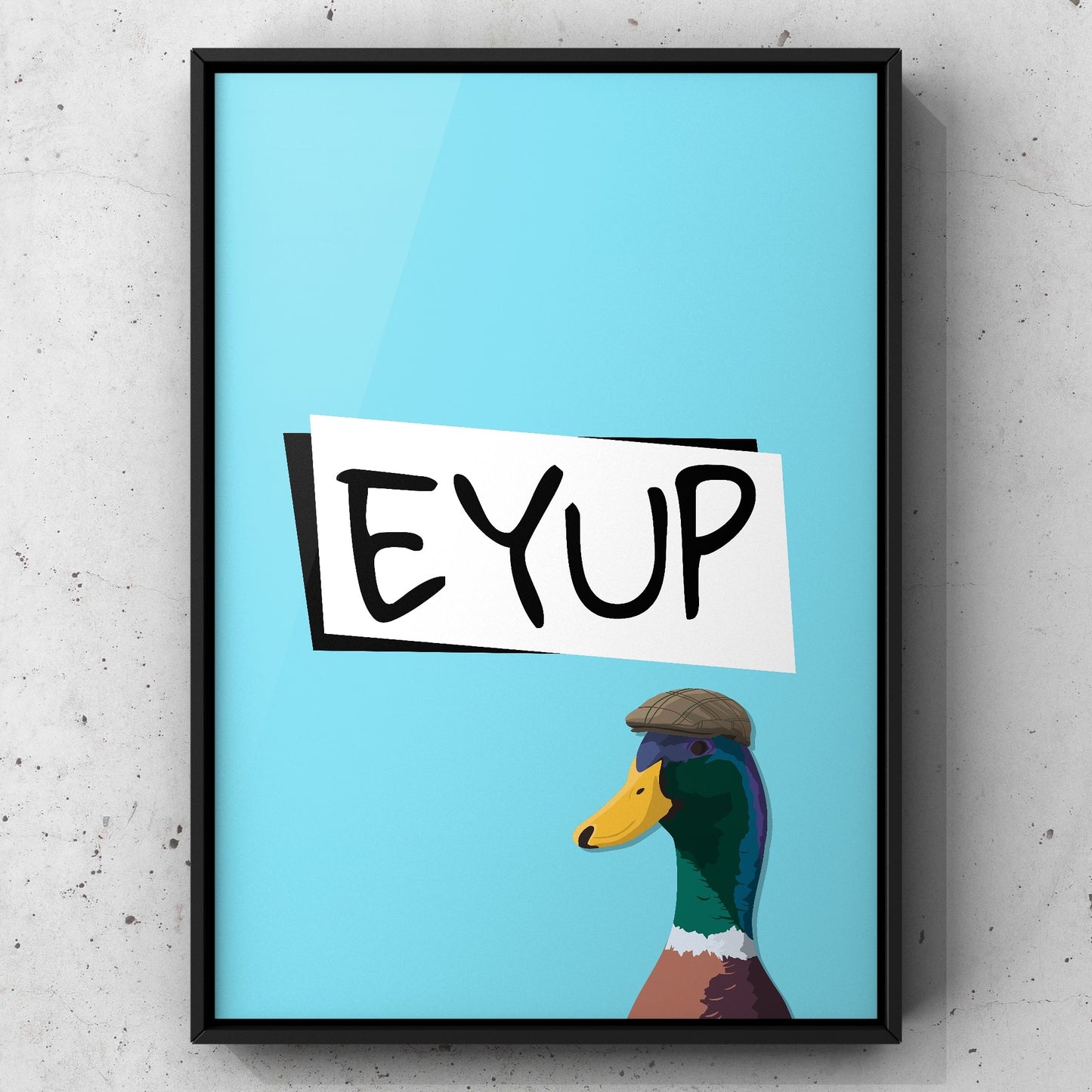 Eyup Yorkshire Print | Yorkshire Slang | A5 A4 A3